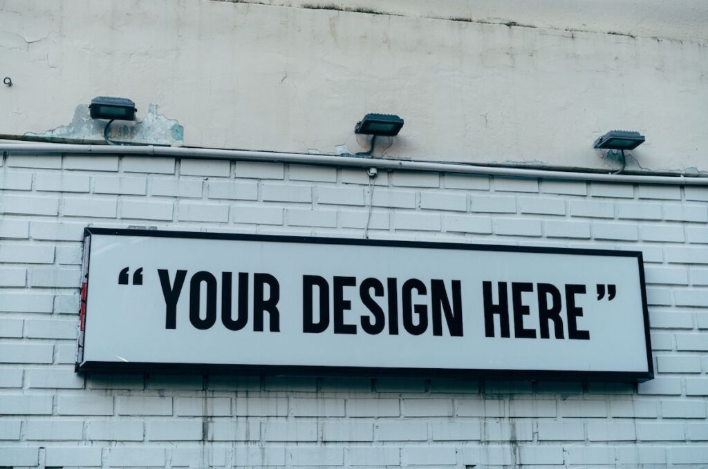 Sign with your design here